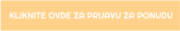 KLIKNITE OVDE ZA PRIJAVU ZA PONUDU