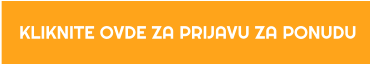 KLIKNITE OVDE ZA PRIJAVU ZA PONUDU
