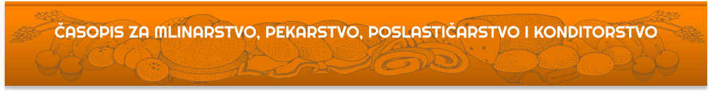 ČASOPIS ZA MLINARSTVO, PEKARSTVO, POSLASTIČARSTVO I KONDITORSTVO